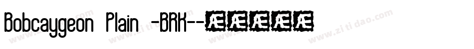 Bobcaygeon Plain -BRK-字体转换